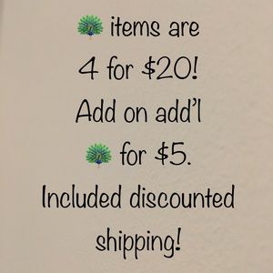 🦚 items are 4/$20 with discounted shipping!